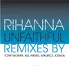 Rihanna - Unfaithful (Tony Moran Club Mix) - Single